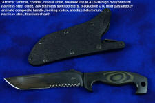 "Arctica" professional tactical, combat, rescue, counterterrorism knife, shadow line, obverse side view in ATS-34 high molybdenum stainless steel blade, 304 stainless steel bolsters, black/olive G10 fiberglass/epoxy laminate composite handle, locking kydex, anodized aluminum, stainless steel, titanium sheath